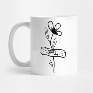 everybody needs a little hope Mug